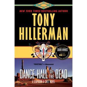 Dance Hall of the Dead: A Leaphorn & Chee Novel -- Tony Hillerman